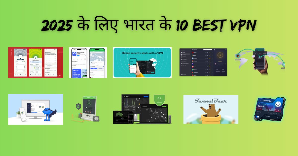 2025 के लिए भारत के 10 Best VPN